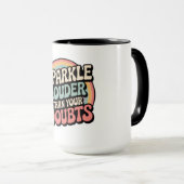 Sparkle Louder Than Your Doubts Retro Groovy マグカップ (正面右)
