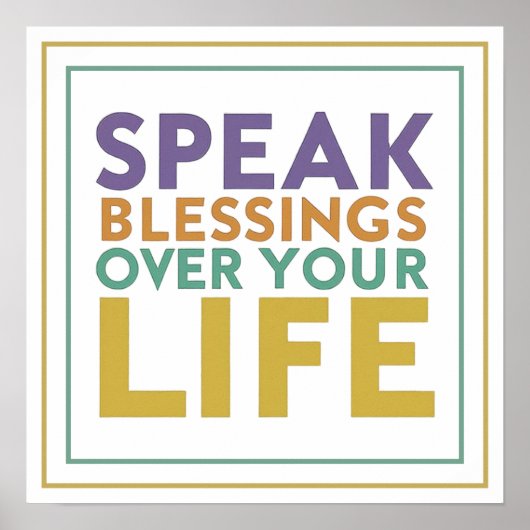 Speak Blessings Over Your Life Typography Artwork ポスター (正面)