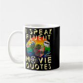 Speak Fluent Movie Quotes Movie Lover Movie Fan  コーヒーマグカップ (左)