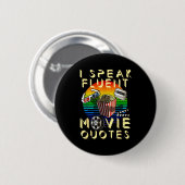 Speak Fluent Movie Quotes Movie Lover Movie Fan 缶バッジ (正面&裏面)