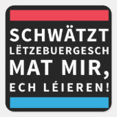 Speak Luxembourgish Black Sticker スクエアシール (正面)