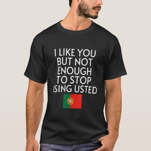 Speak Spanish Portugal Flag Usted Tu Portuguese 1 Tシャツ (正面)