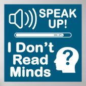Speak Up – I Don’t Read Minds 面白いコミュニケーション ポスター (正面)