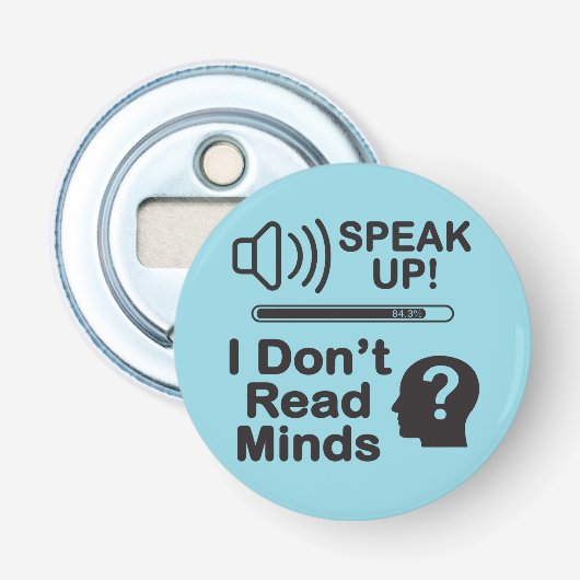 Speak Up – I Don’t Read Minds 面白いコミュニケーションTシャツ 栓抜き (正面)