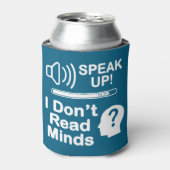 Speak Up – I Don’t Read Minds 面白いコミュニケーションTシャツ 缶クーラー (缶正面)