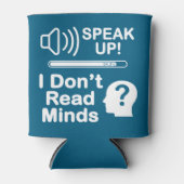 Speak Up – I Don’t Read Minds 面白いコミュニケーションTシャツ 缶クーラー (正面)