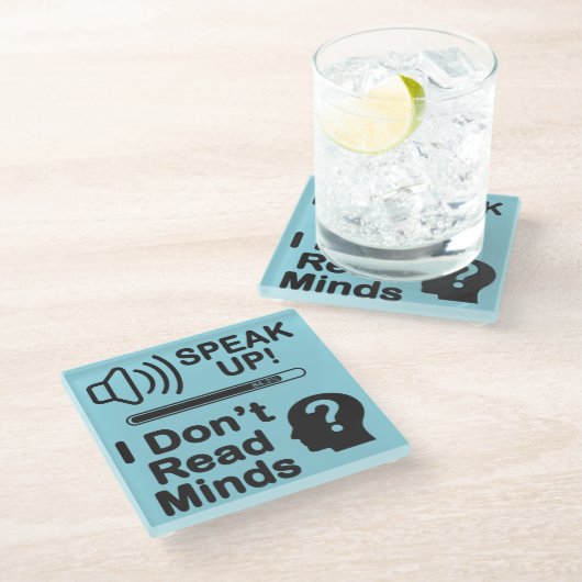 Speak Up – I Don’t Read Minds Funny Communication ガラスコースター (アングル)