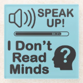 Speak Up – I Don’t Read Minds Funny Communication ガラスコースター (正面)
