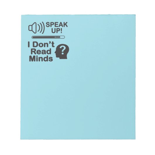Speak Up – I Don’t Read Minds Funny Communication  ノートパッド (正面)