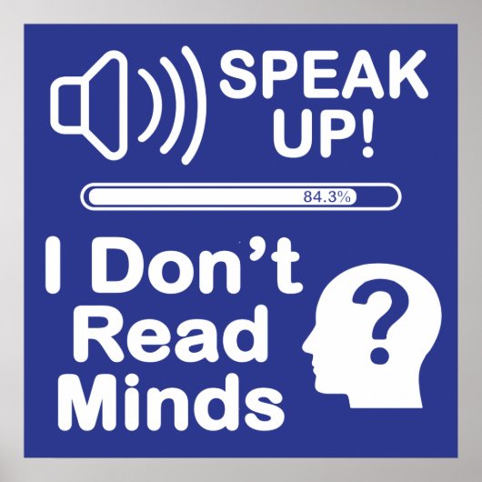 Speak Up – I Don’t Read Minds Funny Communication  ポスター (正面)