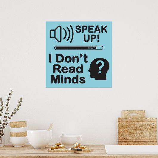 Speak Up – I Don’t Read Minds Funny Communication  ポスター (キッチン)
