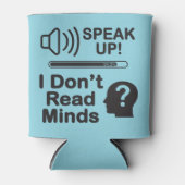 Speak Up – I Don’t Read Minds Funny Communication  缶クーラー (正面)