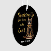 Speaking Up for Those Who Can’t Cute Advocate Cat オーナメント (正面)