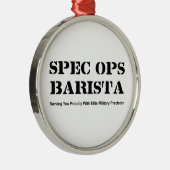 Spec Ops Barista メタルオーナメント (右)