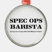 Spec Ops Barista メタルオーナメント (正面)