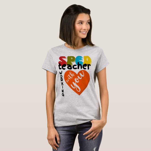 Special Education SPED Teacher Working With You Tシャツ (正面フル)