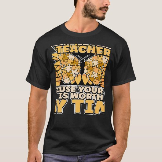 Special Education Teacher Because Your Life Is Wor Tシャツ (正面)