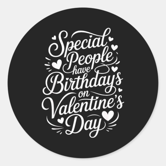 Special People Born Valentine’s Day Heartfelt Febr ラウンドシール (正面)