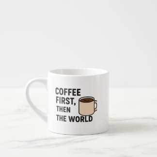 Specialty Mug,Coffee First Then The World – Motiva エスプレッソカップ