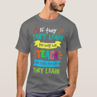 SPED 特別支援教育 私たちは彼らが学ぶやり方で教える Tシャツ
