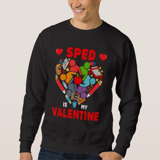 SPED Is My Valentine SPED Tools Cute Heart Shape T スウェットシャツ (正面)