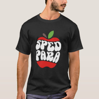 SPED PARA Special Education Paraprofessional Parae Tシャツ