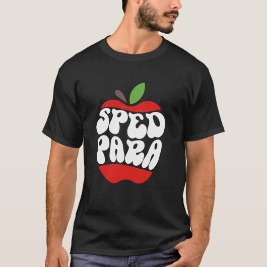 SPED PARA Special Education Paraprofessional Parae Tシャツ (正面)