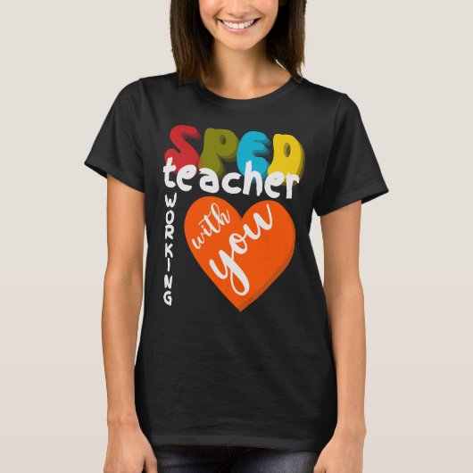 SPED teacher working with you special education Tシャツ (正面)