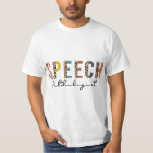 Speech Pathologist, SLP Month, SLP Appreciation  Tシャツ (正面)