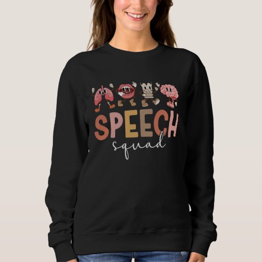 Speech Squad SLP Team Speech Language Pathologist  スウェットシャツ (正面)