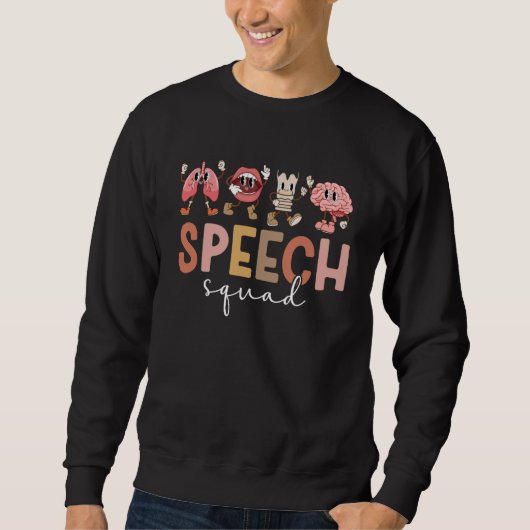 Speech Squad SLP Team Speech Language Pathologist  スウェットシャツ (正面)