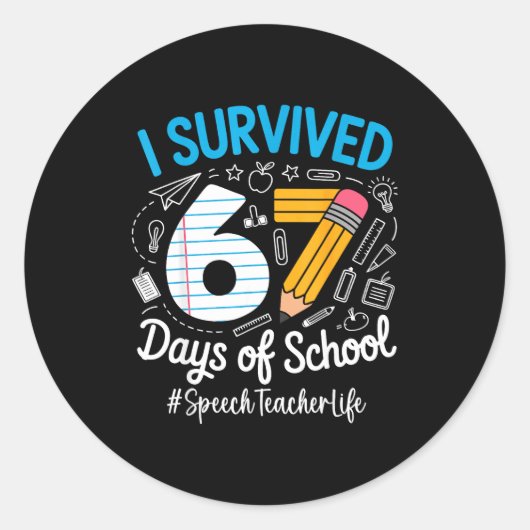 Speech Teacher Survived 67 Days Of School Humor De ラウンドシール (正面)