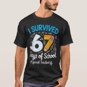 Speech Teacher Survived 67 Days Of School Humor De Tシャツ (正面)
