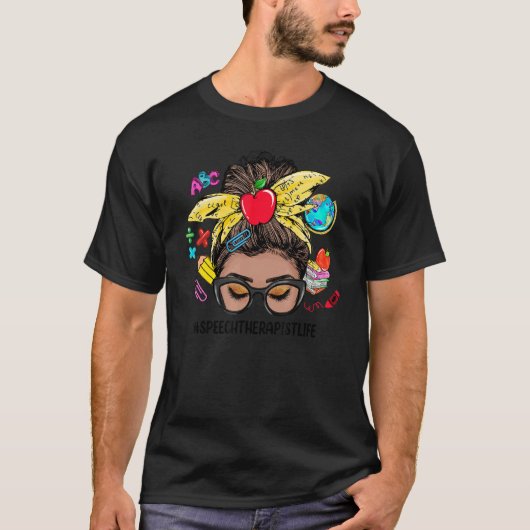 Speech Therapist Life Messy Bun Black Women Back T Tシャツ (正面)
