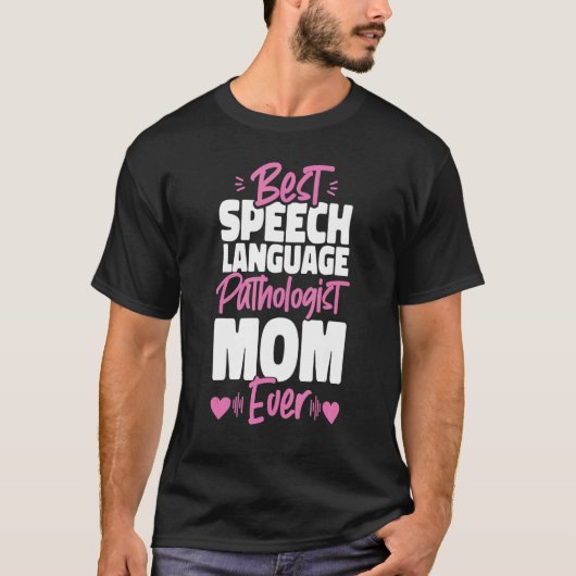 Speech Therapist Therapy Assistant SLP Mom Best Sp Tシャツ (正面)