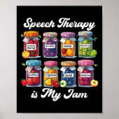 Speech Therapy Is My Jam Speech Language Pathologi ポスター (正面)