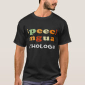 Speech Therapy Speech Language Pathologist SLP Cre Tシャツ (正面)