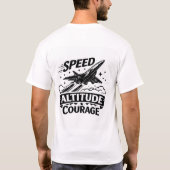 Speed Altitude Courage Aviation Jet Design Tシャツ (裏面)