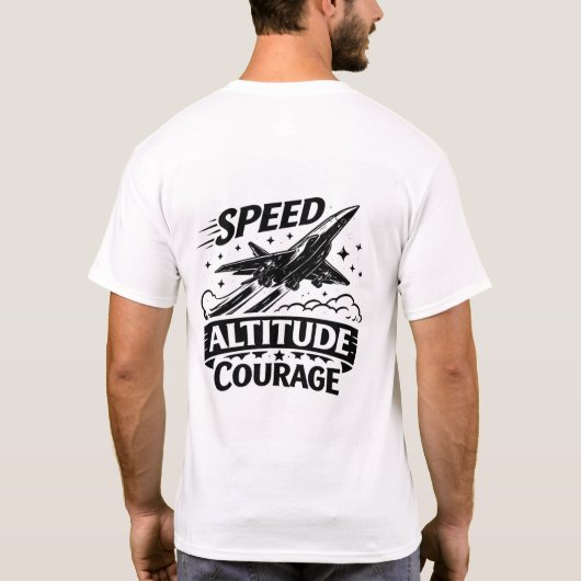Speed Altitude Courage Aviation Jet Design Tシャツ (裏面)