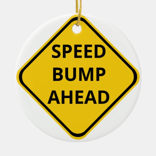 Speed Bump Ahead建築符号オーナメント セラミックオーナメント (正面)