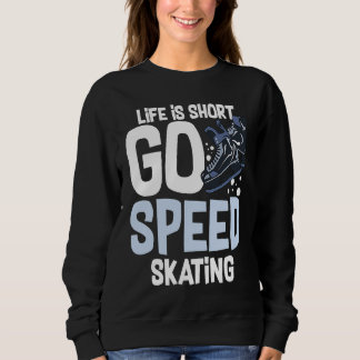 Speed Skating Skates Short Track Skater Workout Tr スウェットシャツ