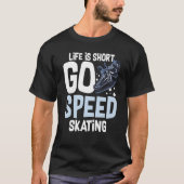 Speed Skating Skates Short Track Skater Workout Tr Tシャツ (正面)