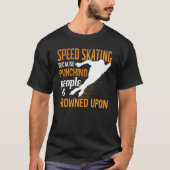 Speed Skating Skates Short Track Skater Workout Tr Tシャツ (正面)