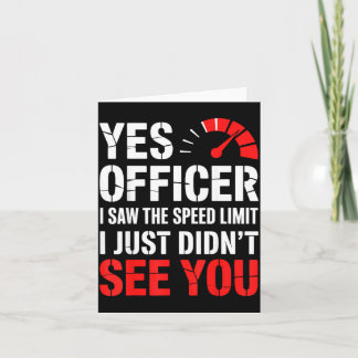 Speeding Ticket Yes Officer Funny Quote  カード