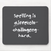 Spelling Is Hard Funny Spelling Bee  マウスパッド (正面)