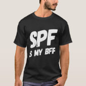 SPFは私のBFF皮膚科の皮膚科の日焼け止め Tシャツ (正面)