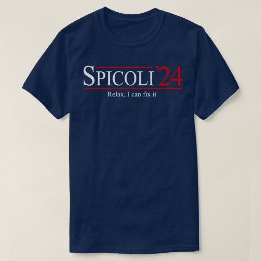 Spicoli 2024私リラックスは、それを修正できる tシャツ (デザイン正面)