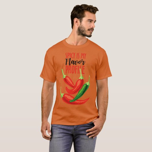 Spicy Is My Flavor Profile Tシャツ (正面フル)
