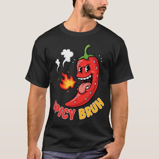 Spicy Pepper Bruh Hot Chili Hilarious Mexican Tシャツ (正面)