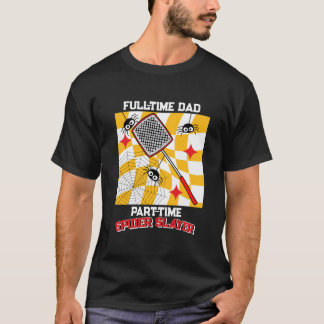 Spider Slaying Dad with Spiders & Flyswatter Tシャツ